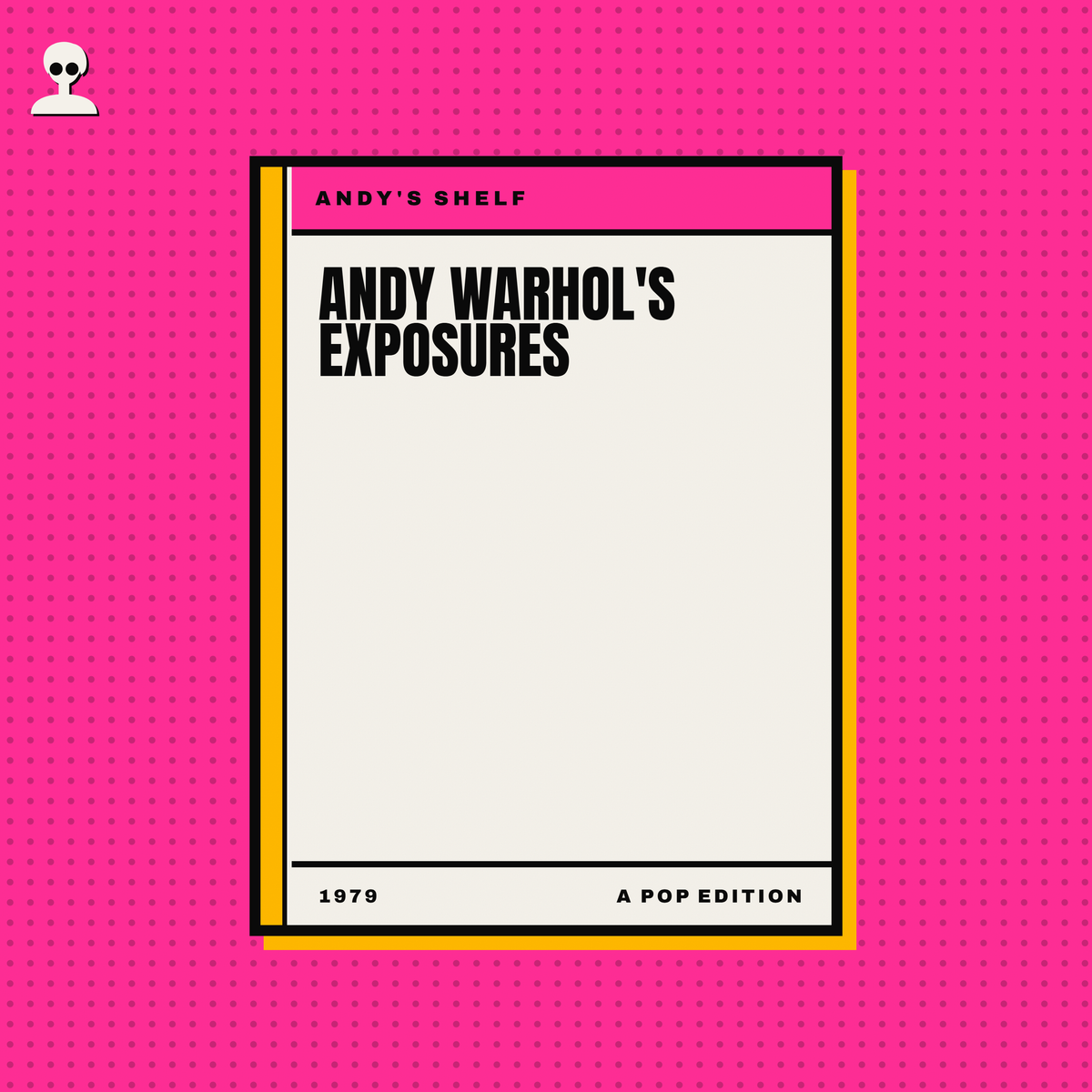 Andy Warhol's Exposures - Andy Warhol pop-art illustration